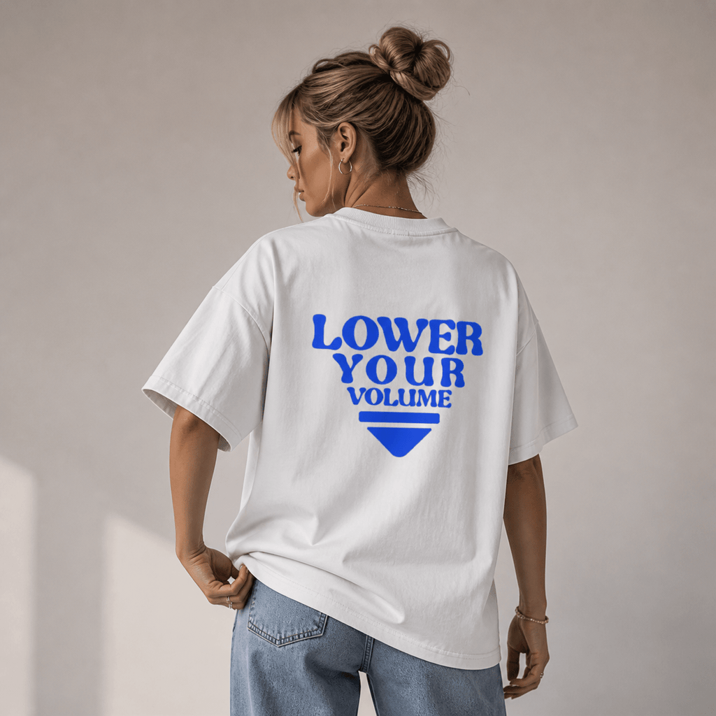 OVERSIZE TEE - "LOWER YOUR VOLUME" - SCANDAL WEAR