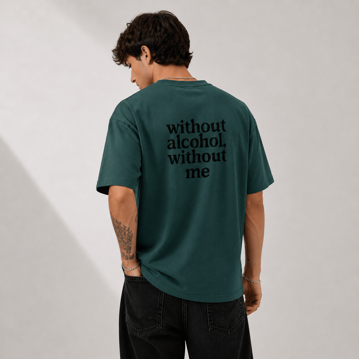 BACK OVERSIZED TEE - "WITHOUT ALCOHOL, WITHOUT ME" - SCANDAL WEAR
